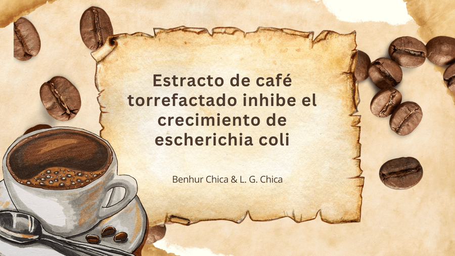 Estracto de café  torrefactado inhibe el crecimiento de escherichia coli.