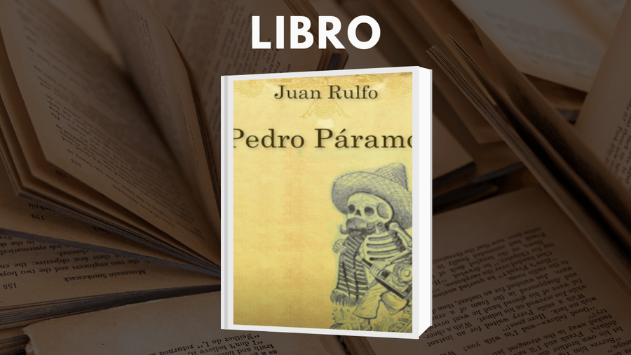 Libro Pedro páramo de Juan Rulfo.
